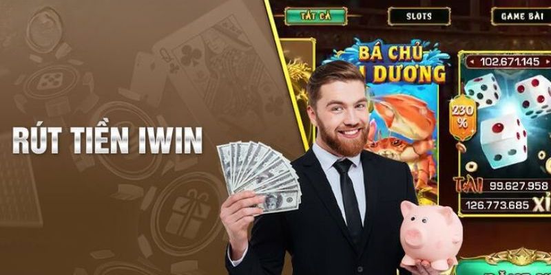 Rút tiền Iwin Những lý do tại sao rút tiền Iwin lại thuận tiện và an toàn