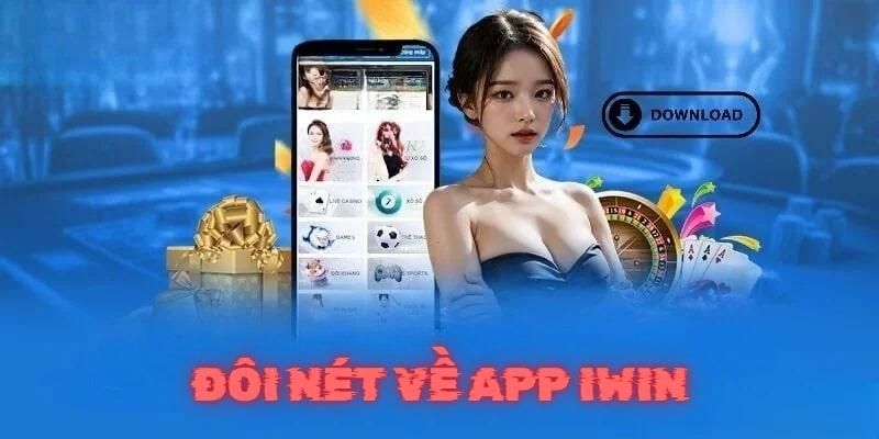 Tải app Iwin Tại sao bạn nên Tải app Iwin?